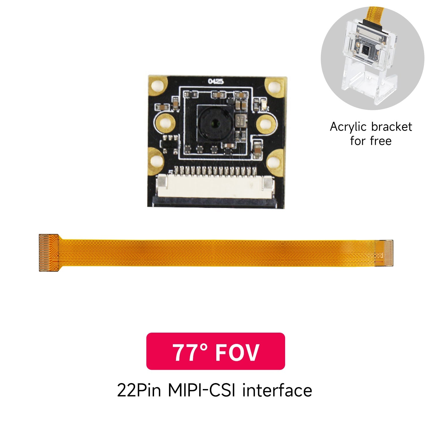 Raspberry Pi 5 IMX219 8MP MIPI-CSI HD camera with 77° FOV lens, 22-pin interface and free acrylic bracket