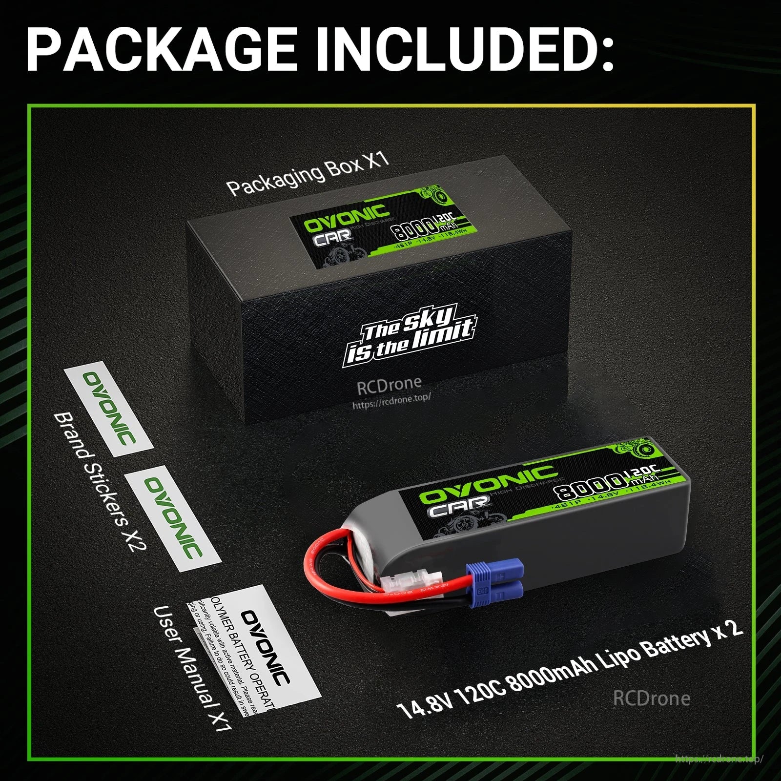 Package included: Ovonic 14.8V 120C 8000mAh LiPo battery, packaging box, brand stickers and user manual