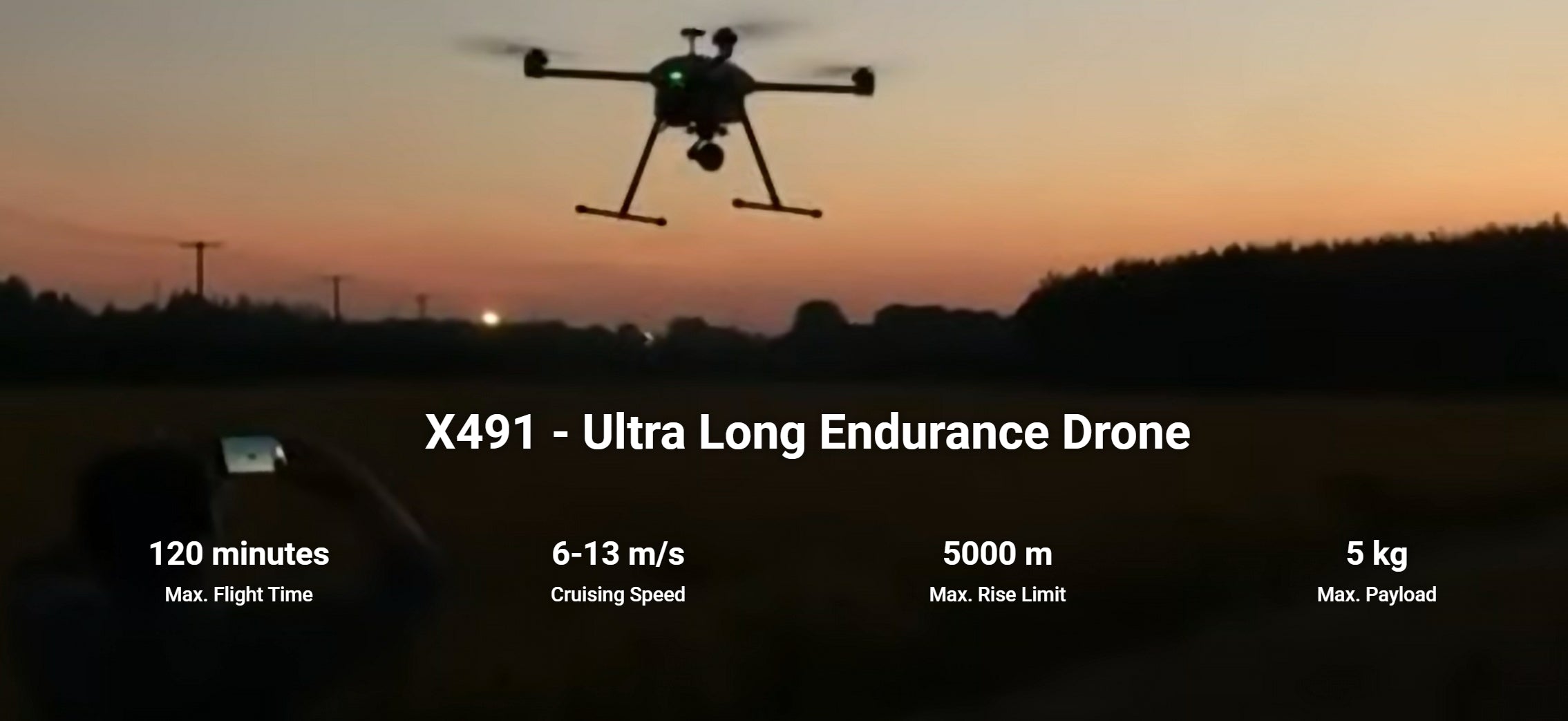 X491 Ultra Long Endurance Drone 120 minutes 6-13 mls