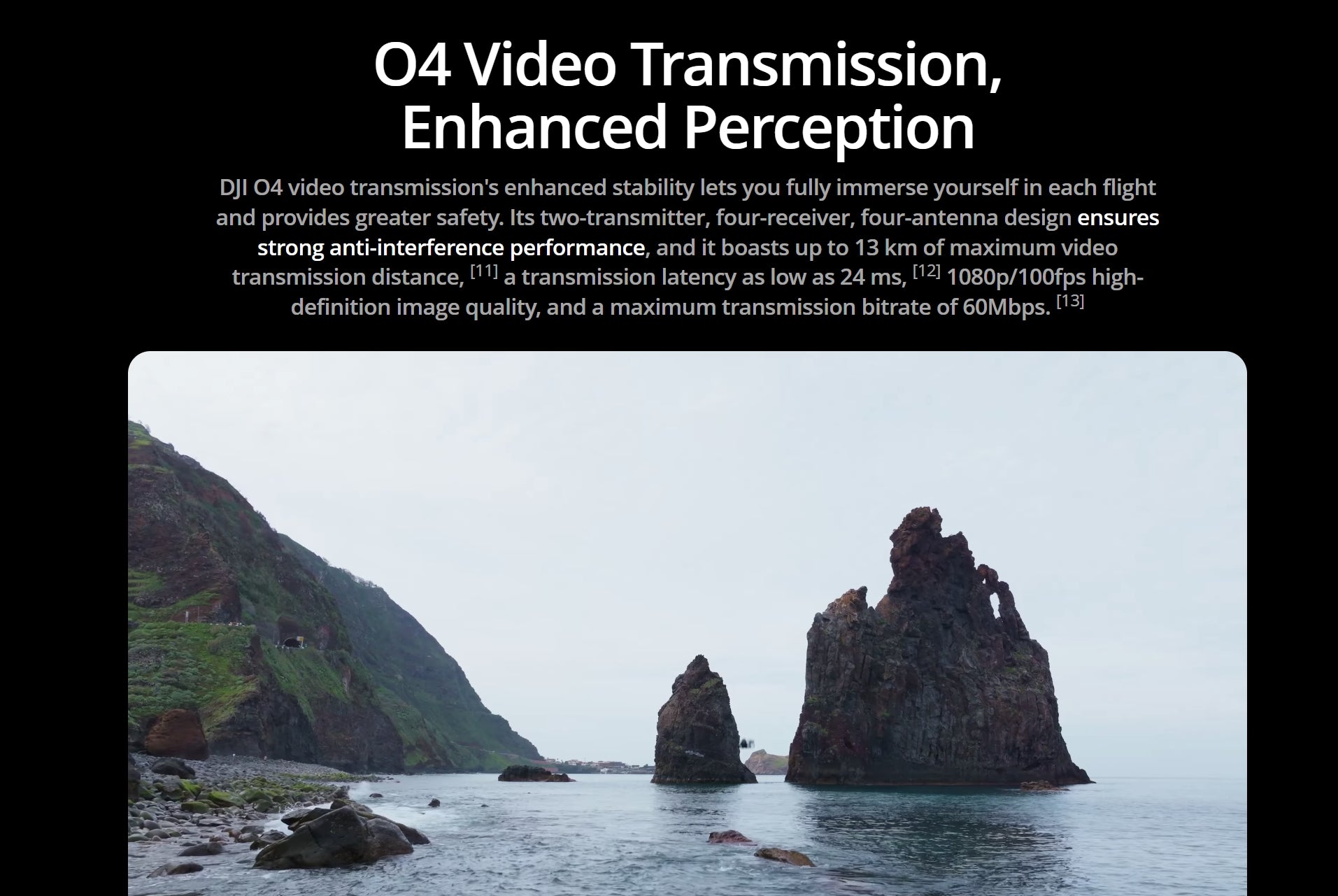 DJI 04 video transmission boasts a transmission latency as low as 24 ms