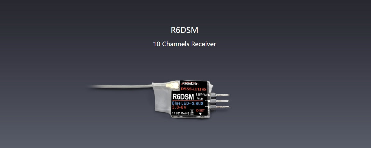 RadioLink R6DSM Receiver, The RadioLink R6DSM is a 10-channel receiver with DS, SS, FHSS, S.BUS, blue LED, 3.0-6V, and ID SET features.