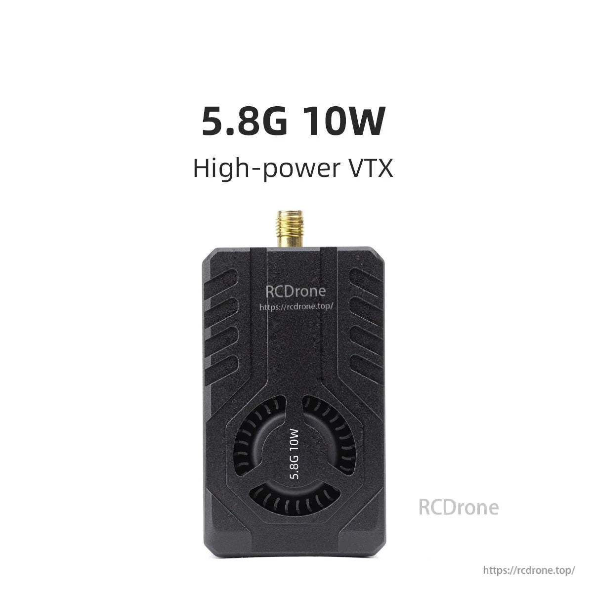 4.9-6.0GHz 10W FPV Video Transmitter (VTX) front view with "5.8G 10W" high-power text