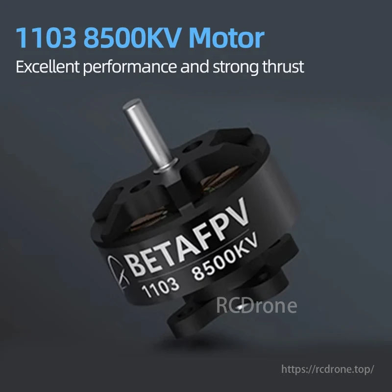 BETAFPV 1103 8500KV 2S–4S Brushless Motor, BETAFPV 1103 8500KV Motor offers excellent performance and strong thrust for 2S–4S brushless operation.