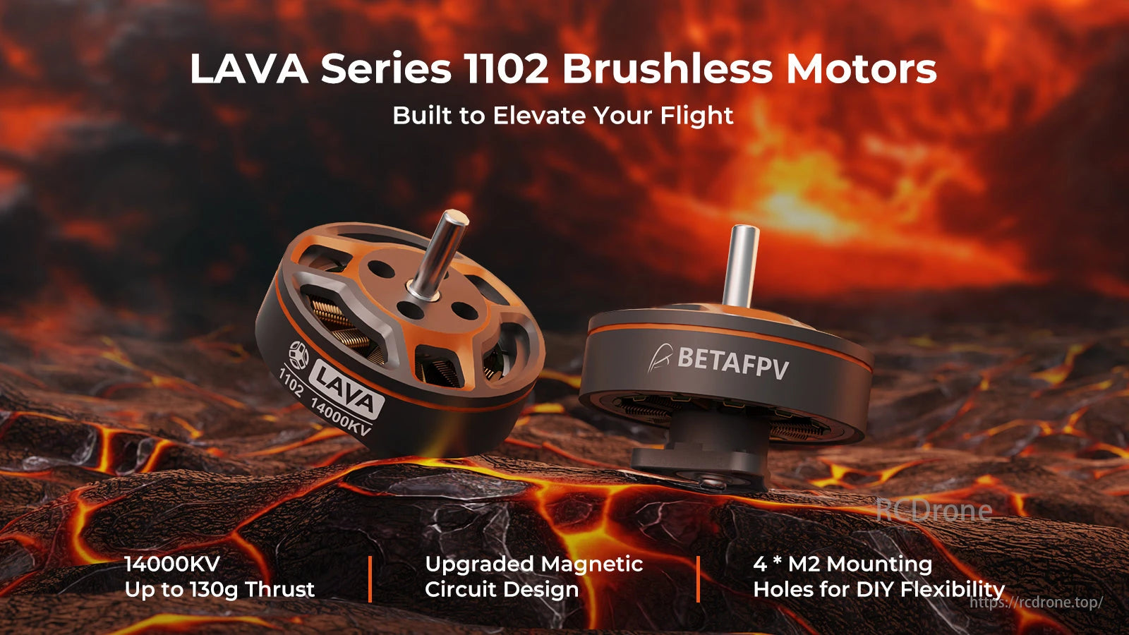 BETAFPV LAVA 1102 14000KV 2S Brushless FPV Motor, LAVA Series 1102 Brushless Motors offer 14000KV, 130g thrust, upgraded magnetic circuit, and 4 M2 mounting holes for customization.