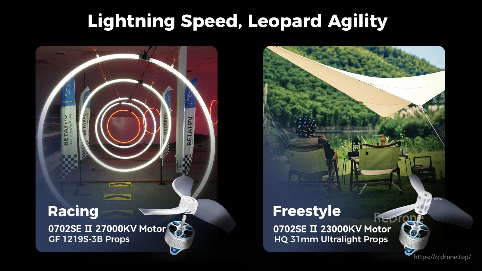 BetaFPV, Racing drone with 27000KV motor and GF props; freestyle drone with 23000KV motor and HQ ultralight props.