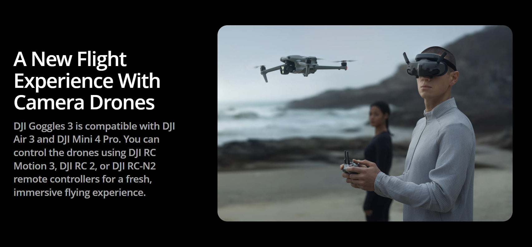 DJI Goggles 3 allows users to control DJI Air 3 and Mini 4 Pro drones with various remote controllers.