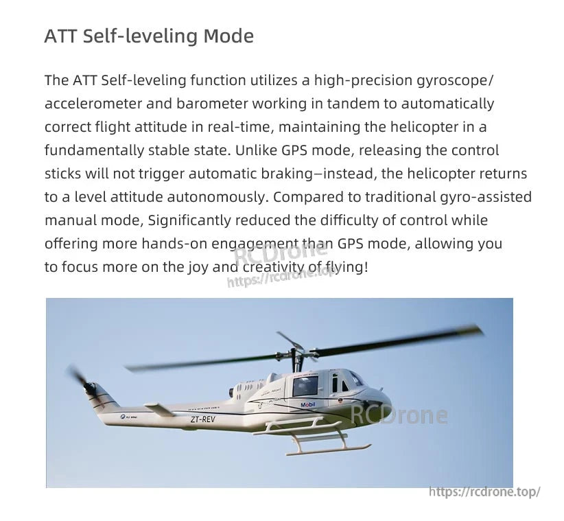 Flywing UH-1 V4 RC Helicopter, ATT Self-leveling Mode uses sensors for stability, auto-levels when controls are released, offers more manual control than GPS mode, and enhances flight ease and enjoyment. (24 words)