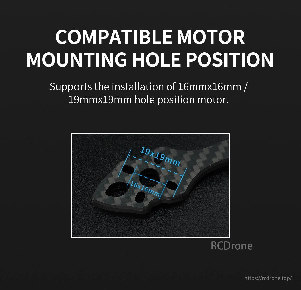 GEP MK5X Drone Frame, Supports motors with 16mm x 16mm and 19mm x 19mm hole positions, as indicated by labeled mounting holes.