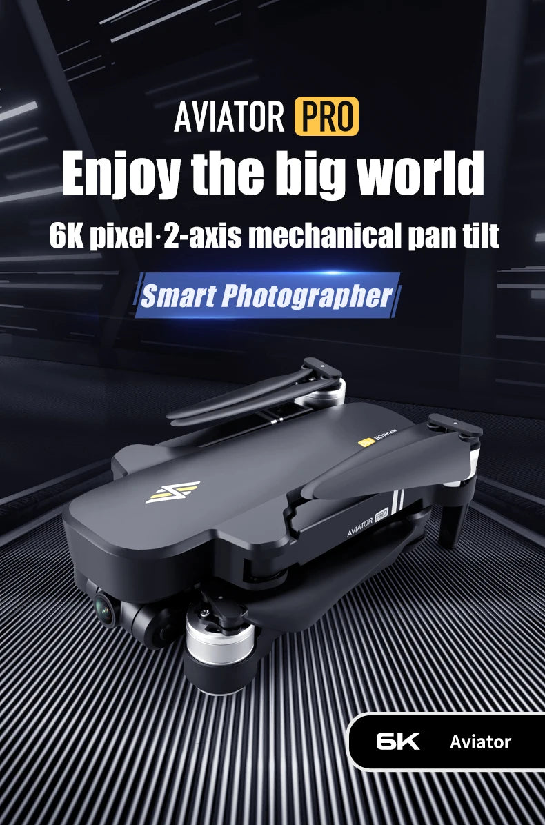 8811 Pro Drone, AVIATOR PRO Enjoy the big world 6K pixel:2-axis mechanical pan tilt