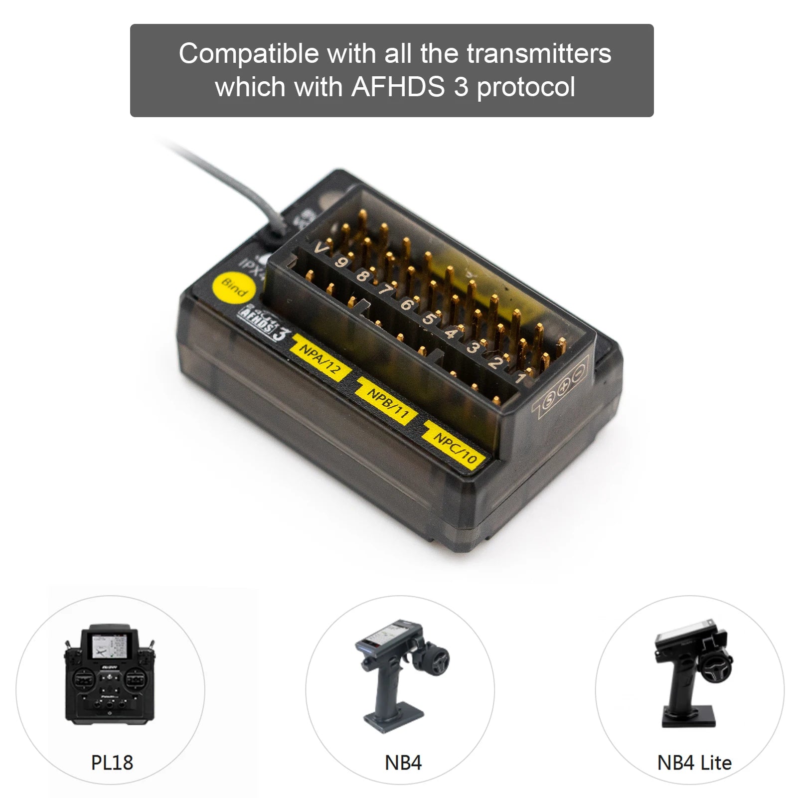 Compatible with all the transmitters which with AFHDS 3 protocol PL18 NB