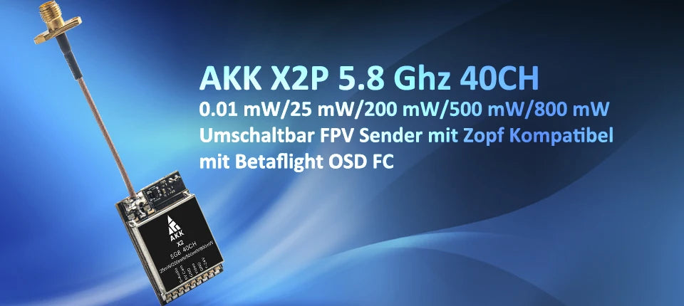 AKK X2P/X2 5.8Ghz 40CH VTX - 0.01mW/25mW/200mW/500mW/800mW Switchable FPV Video Transmitter Compatible Betaflight OSD FC 15 AKK X2P/X2 5.8Ghz 40CH VTX, AKK X2P/X2