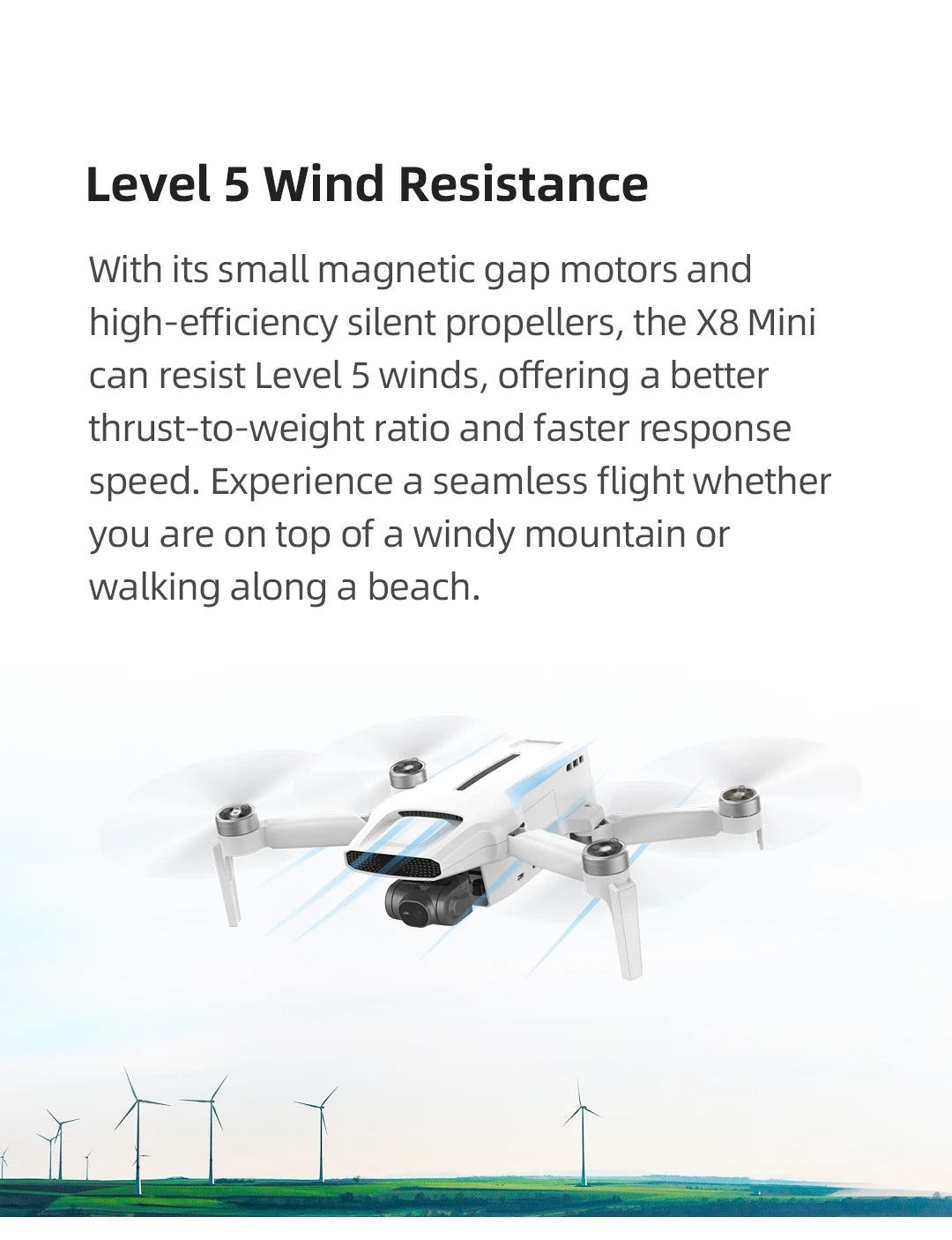 FIMI X8 Mini Drone, the X8 Mini can resist Level 5 winds, offering a better thrust-to-