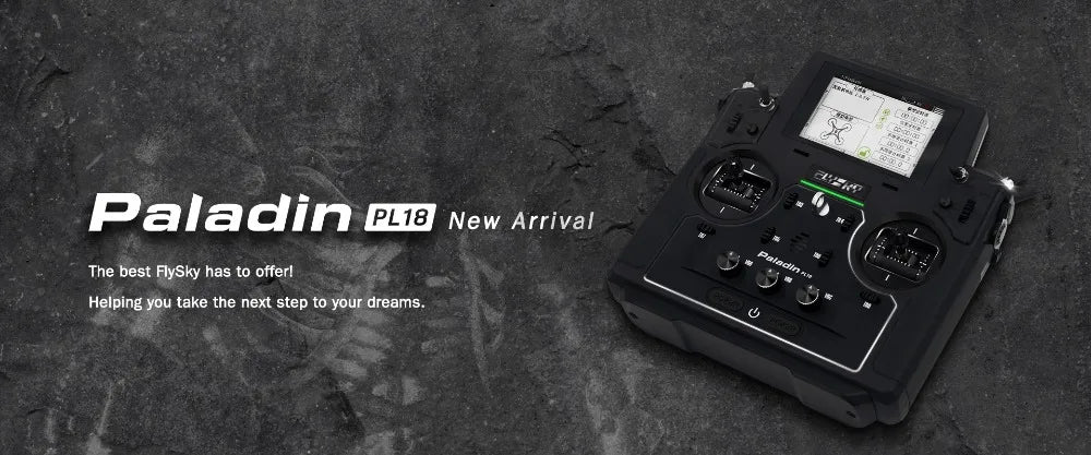 Paladin PL18 New Arrival The best FlySky has to offerl Helping