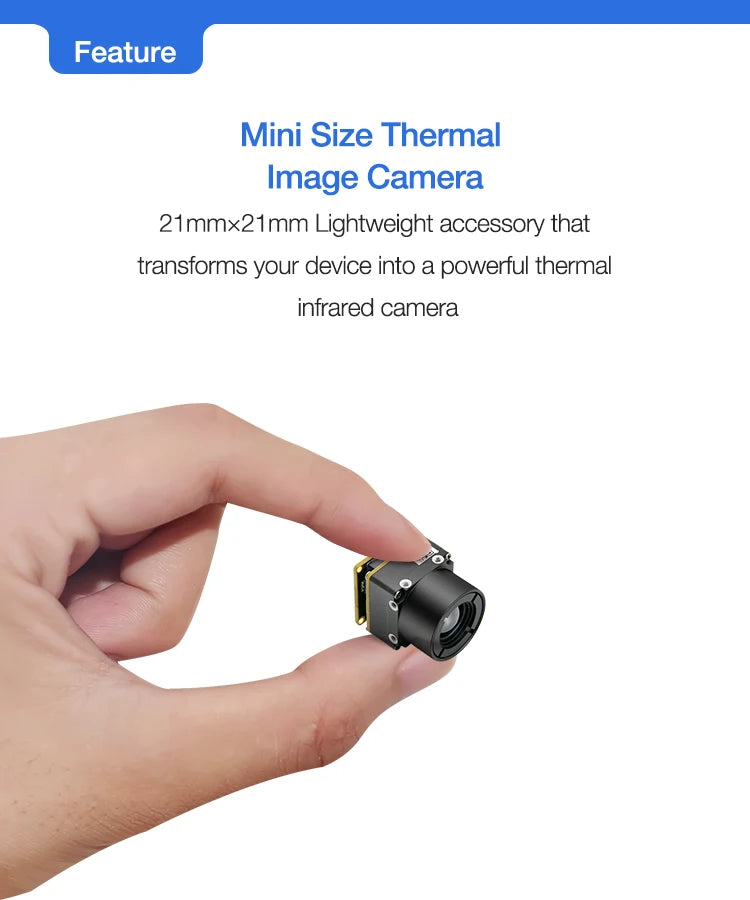Feature Mini Size Thermal Image Camera 21mmx2Imm Lightweight accessory that transforms