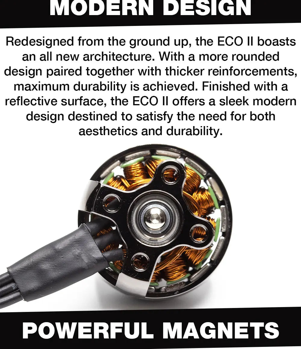 Emax ECO II 2306 Motor, MOERN DPESIGN Redesigned from the ground up, the ECO Il boast