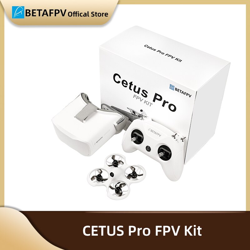 BETAFPV Cetus Pro FPV Kit  Take You from Zero to Hero 