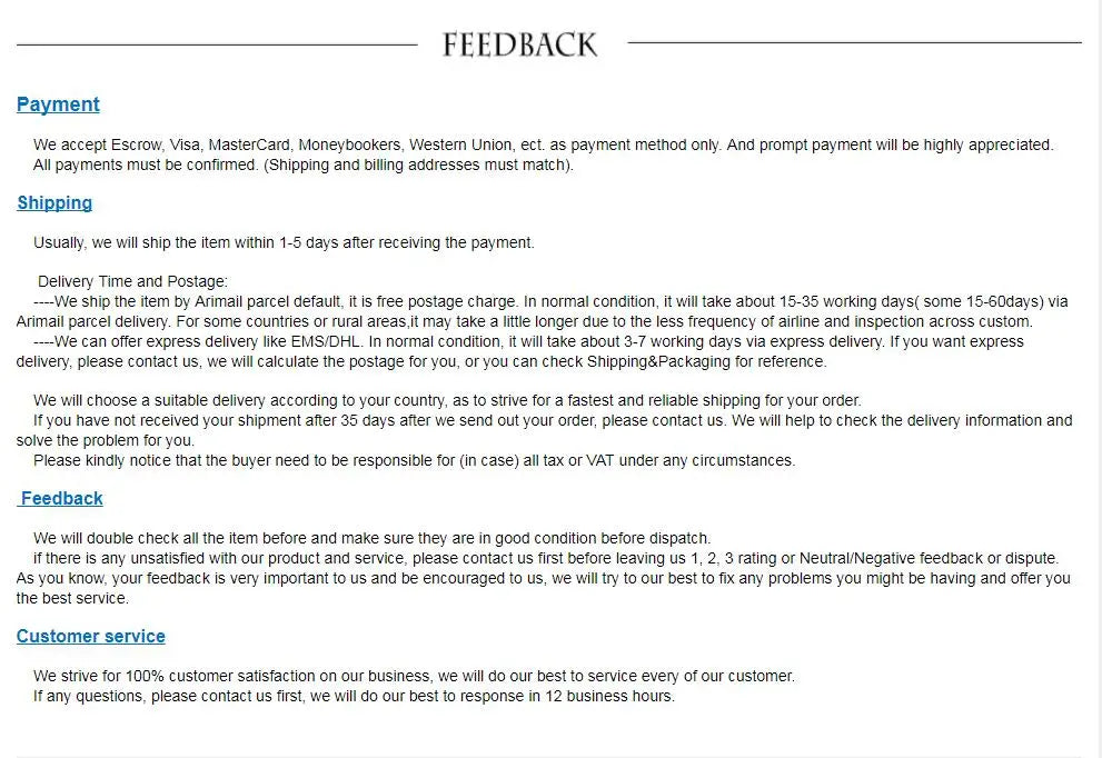 FEEDBACK Payment We accept Escrow, Visa; MasterCard; Moneybookers,