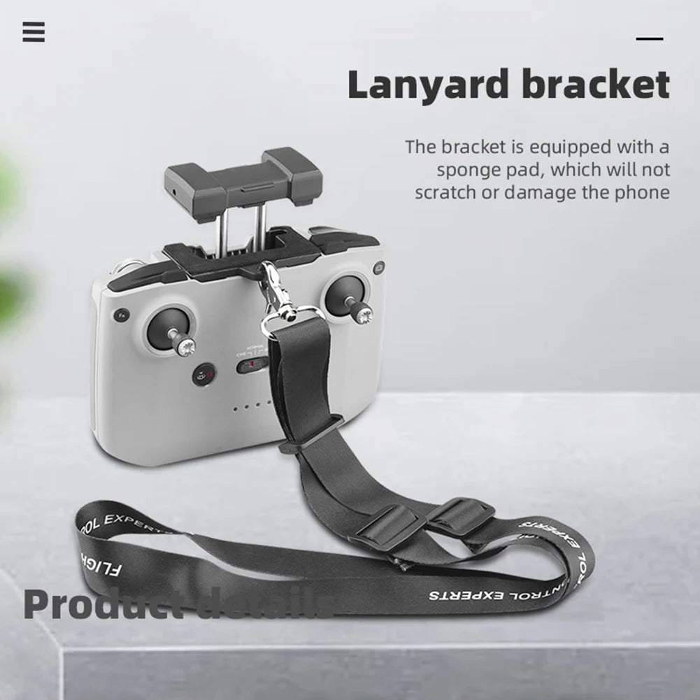 Remote Control Holder Strap for DJI AIR 2S Mini 2 Mavic Air 2 Drones Neck Lanyard Safety Belt Sling Camera Drones Accessories 16 bracket is equipped with a sponge pad, which will not scratch or damage the phone .
