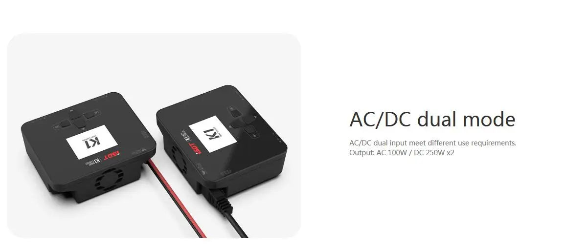 ISDT K1 Charger, AC/DC dual mode ACIDC dual input meet different use requirements Output: AC 100