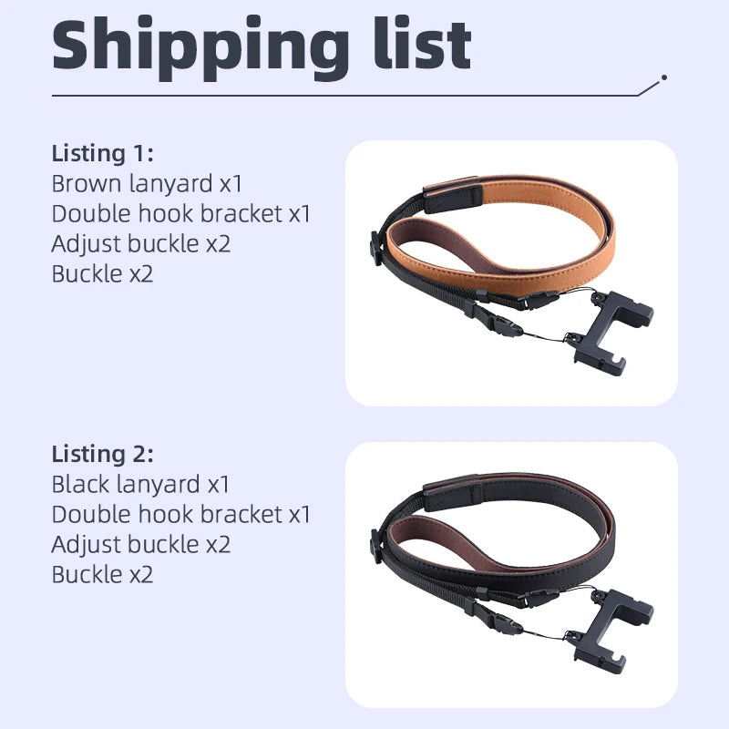 Shipping list Listing 1: Brown lanyard x1 Double hook bracket xl Adjust