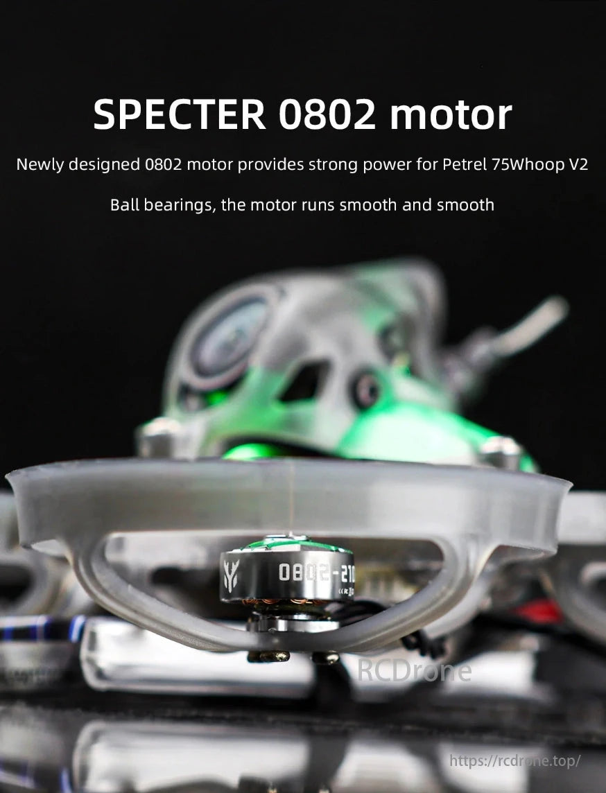 HGLRC Petrel 75 Whoop, Specter 0802 motor provides powerful, smooth performance for Petrel 75 Whoop V2 drones.