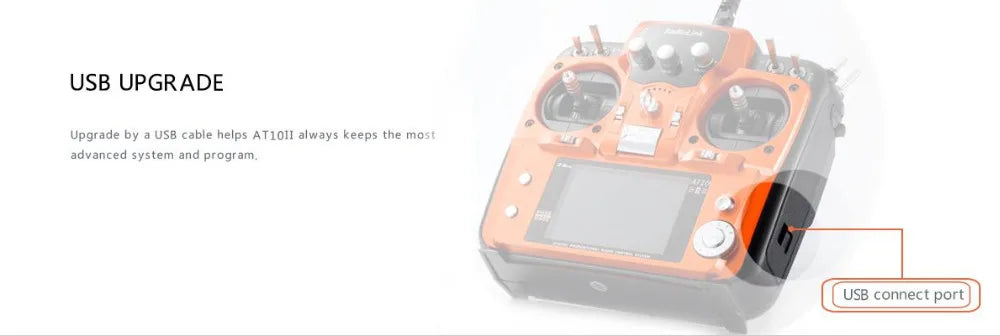 RadioLink AT10 II, USB UPGRADE Upgrade by USB cable helps ATIOII always the most advanced system