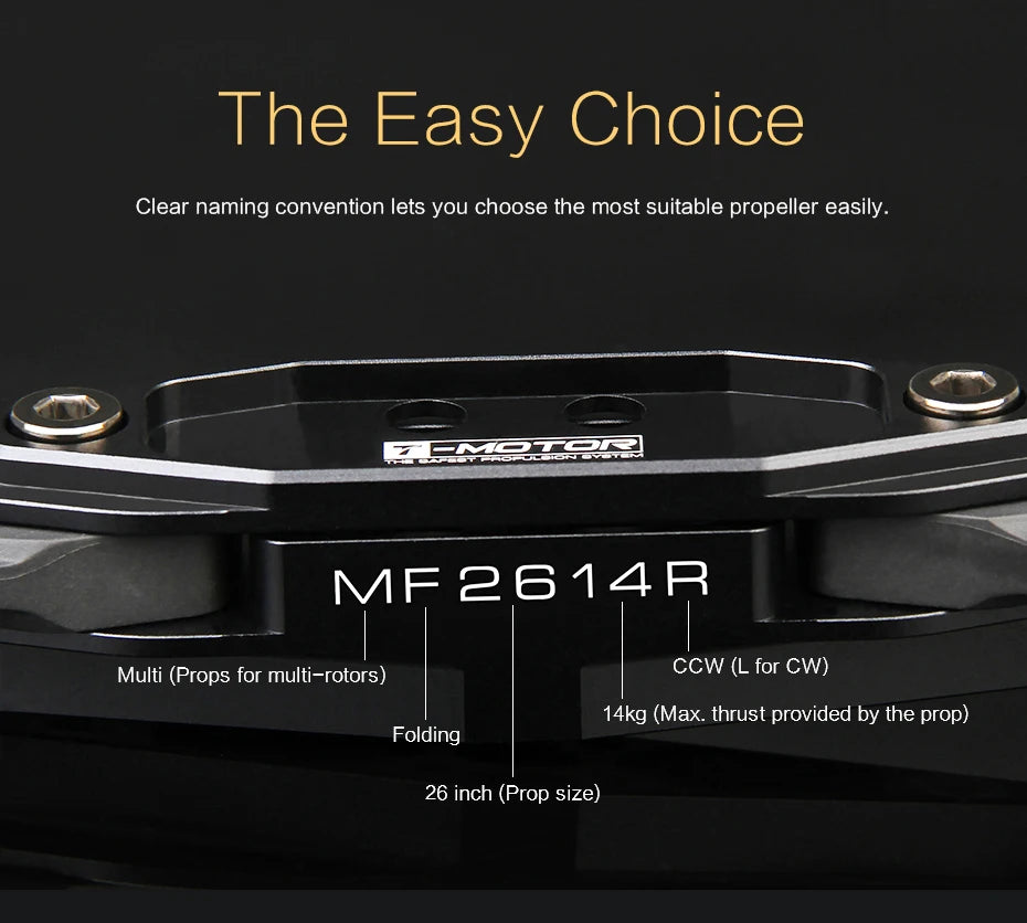 T-MOTOR MF2614 Polymer Folding propeller, the Easy Choice Clear naming convention lets you choose the most suitable propeller easily . the