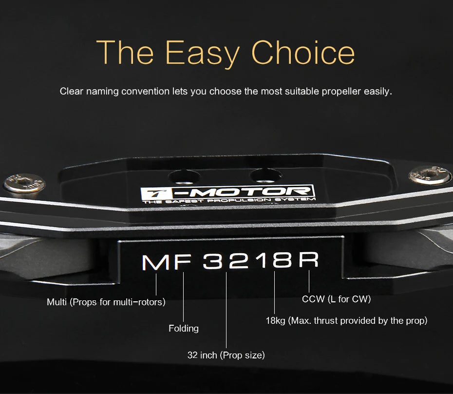 T-MOTOR MF3218 Polymer Folding propeller, Easy Choice Clear naming convention lets you choose the most suitable propeller easily . FX