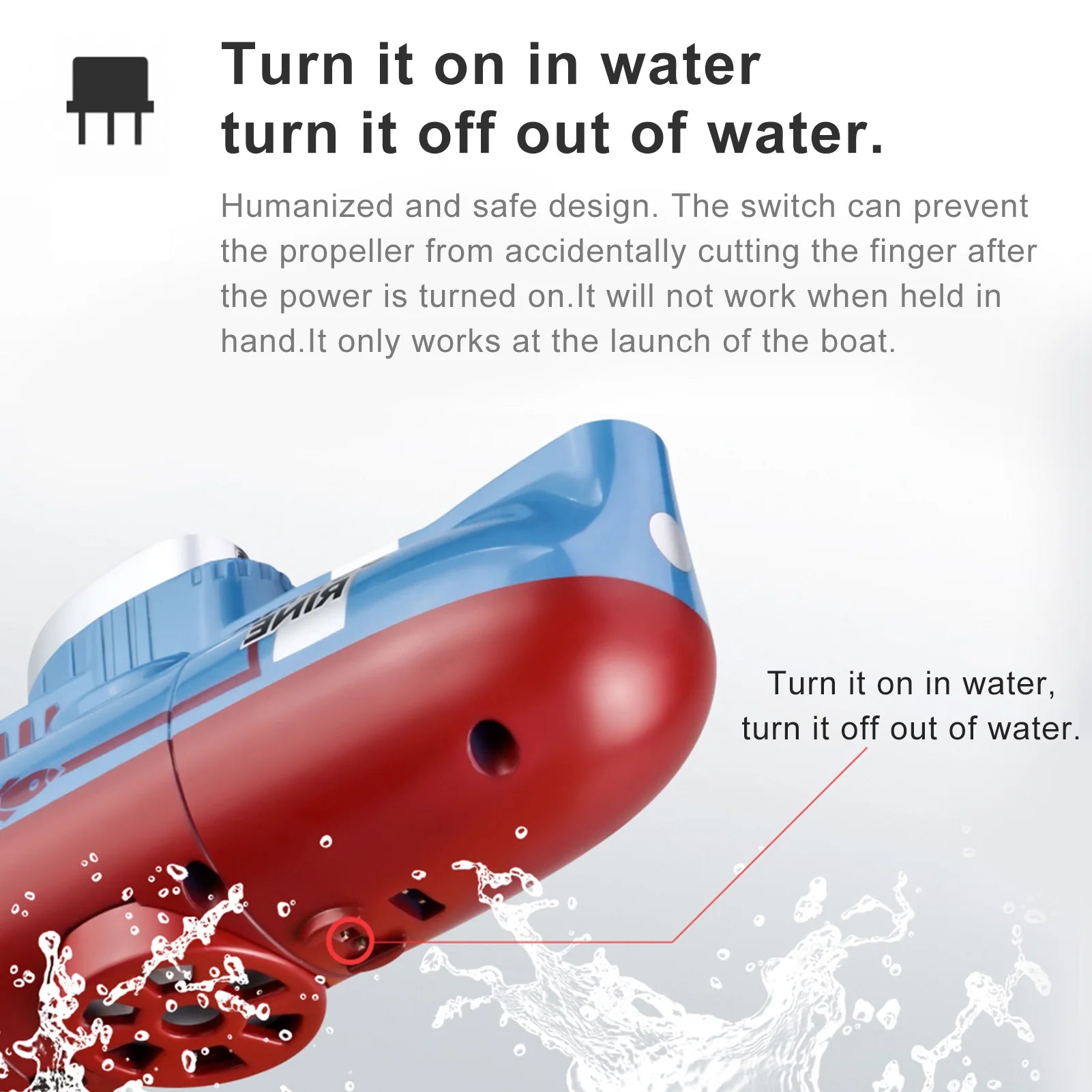 RC Boat, RC submarine activates only in water via water-activated switch, ensuring safety by preventing propeller injury when out of water.