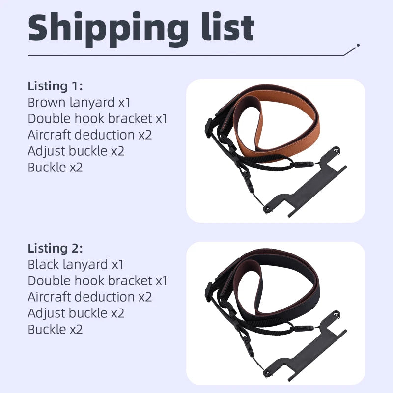 Shipping list Listing 1: Brown lanyard x1 Double hook bracket xI Air