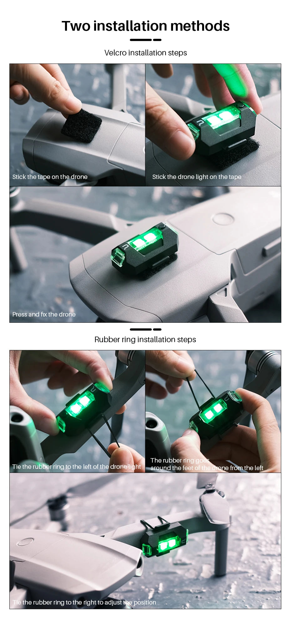two installation methods Velcro installation steps Stick the tape on the drone Stick the drone light on the