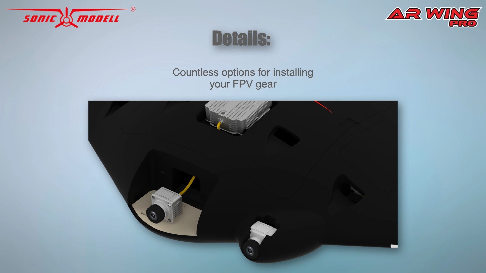 Countless options for installing your FPV gear . somic MODELL ARW