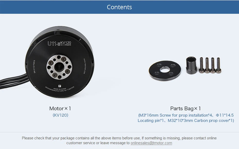 T-MOTOR U11 II KV120 Heavy Lift Drone motors brushless motor for 100kg payload drone 20 T-MOTOR, if something is missing; please contact online customer service or leave message t0 onlines