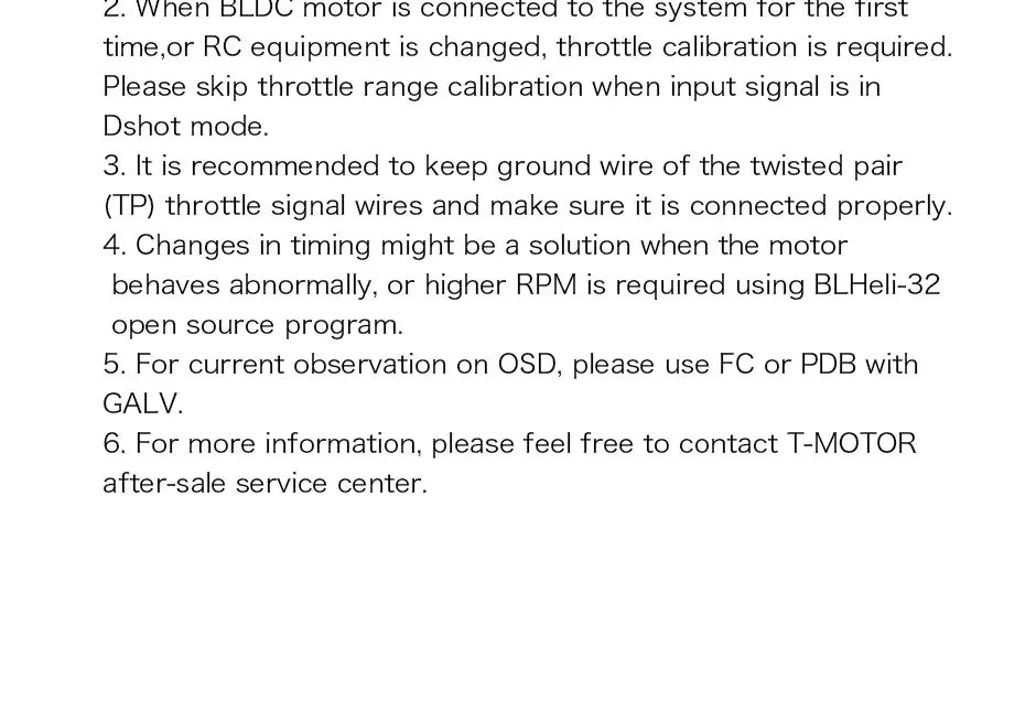 T-motor F3P BPP-4D 16A ESC, throttle calibration is required when motor is in Dshot mode . if motor behaves abnormal