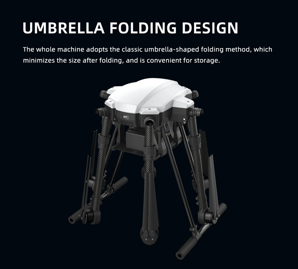 EFT X6100 Industrial Drone, UMBRELLA FOLDING DESIGN The whole machine adopts the classic umbrella-shaped