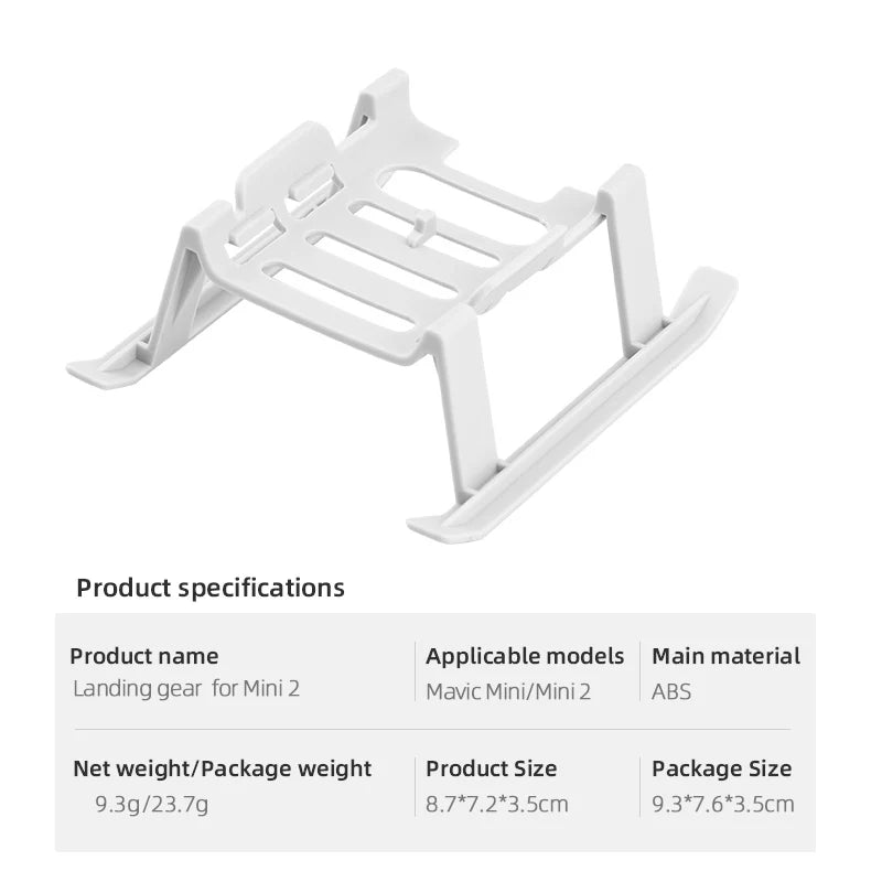 Landing Gear. Product specifications Applicable models Main material Landing gear for Mini 2 Mavic Mini/Min