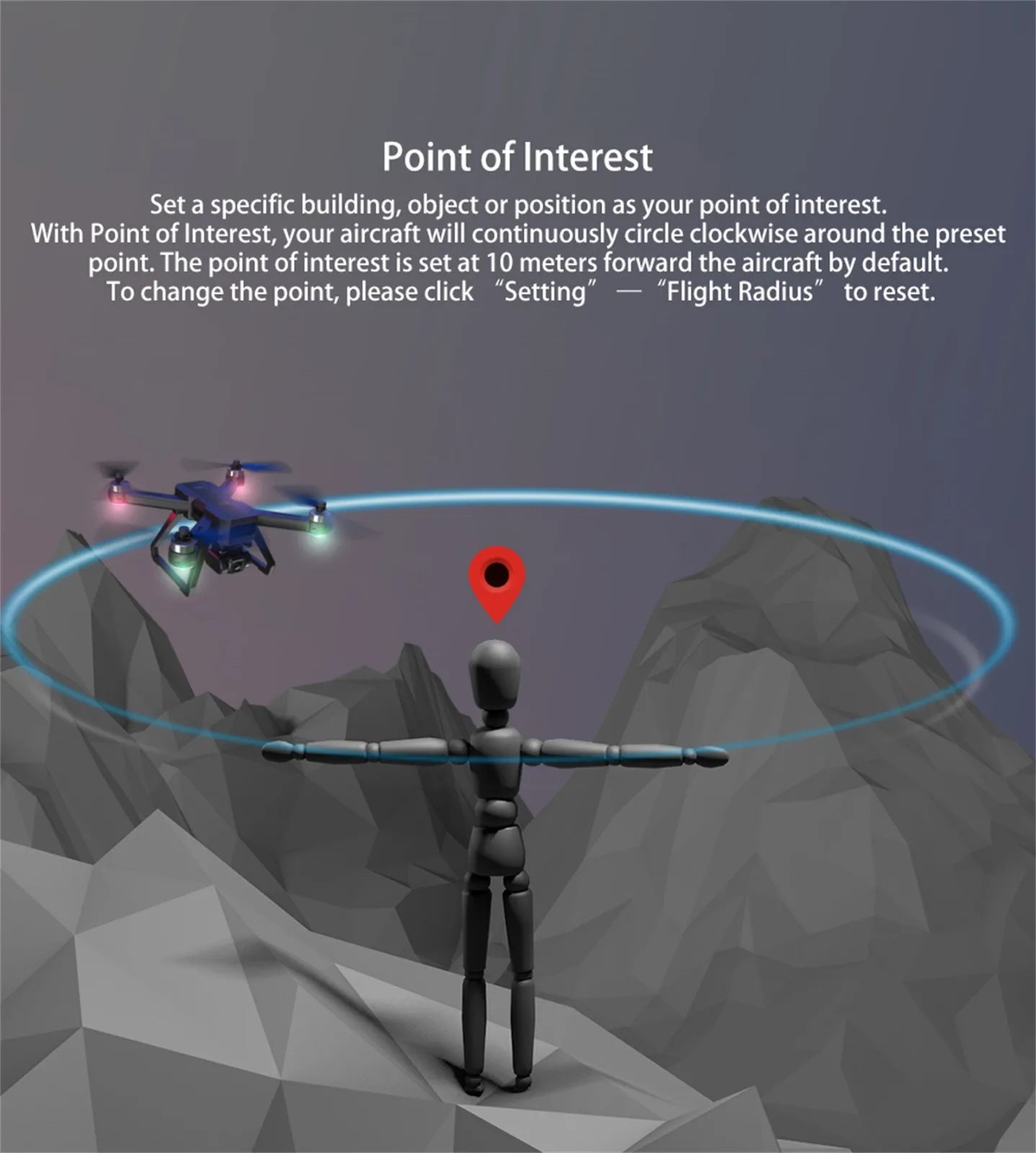 Mjx Bugs 20 Drone, Point of Interest Set a specific building, object or position as your point of interest .