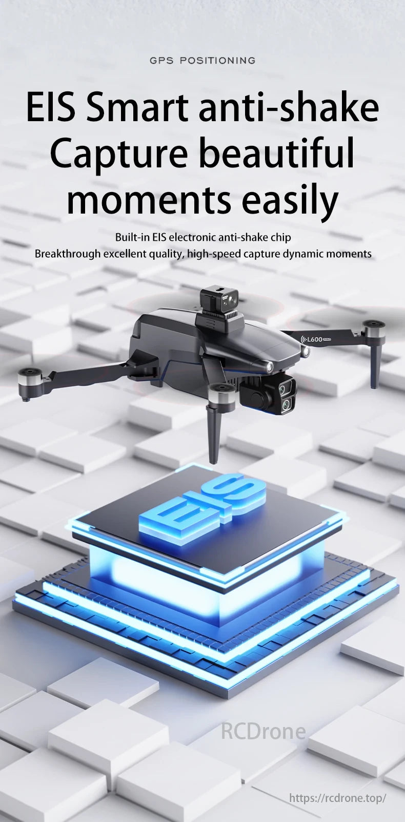 L600-1 PRO MAX GPS Drone, GPS positioning, EIS smart anti-shake with built-in chip for stable, high-speed dynamic shots.