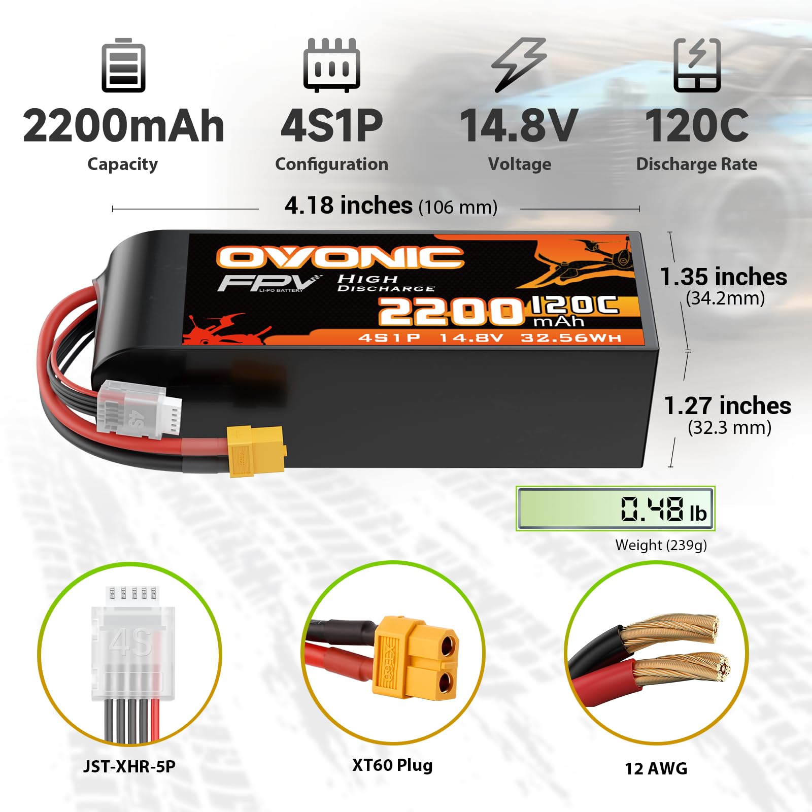 OVONIC 4S 2200mAh 14.8V 120C LiPo battery size and specs graphic: 4.18 in length, 239g, XT60, JST-XHR-5P