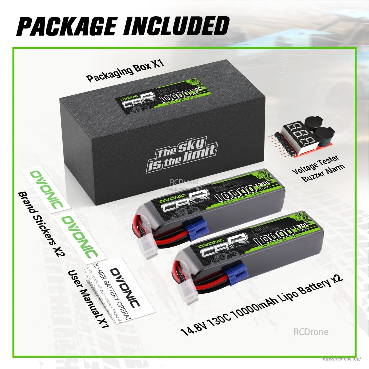 Package included: 2x 14.8V 10000mAh 130C LiPo batteries, box, voltage tester buzzer alarm, stickers and manual