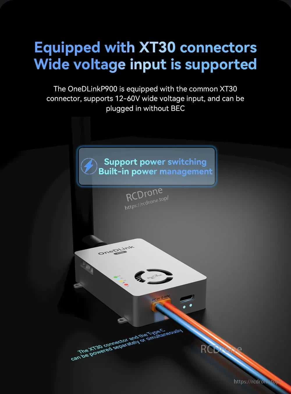 P900 Data & Video Link, OneDLinkP900 offers 12–60V wide voltage via XT30, plug-and-play without BEC, with power switching, management, and dual XT30/Type-C input options.