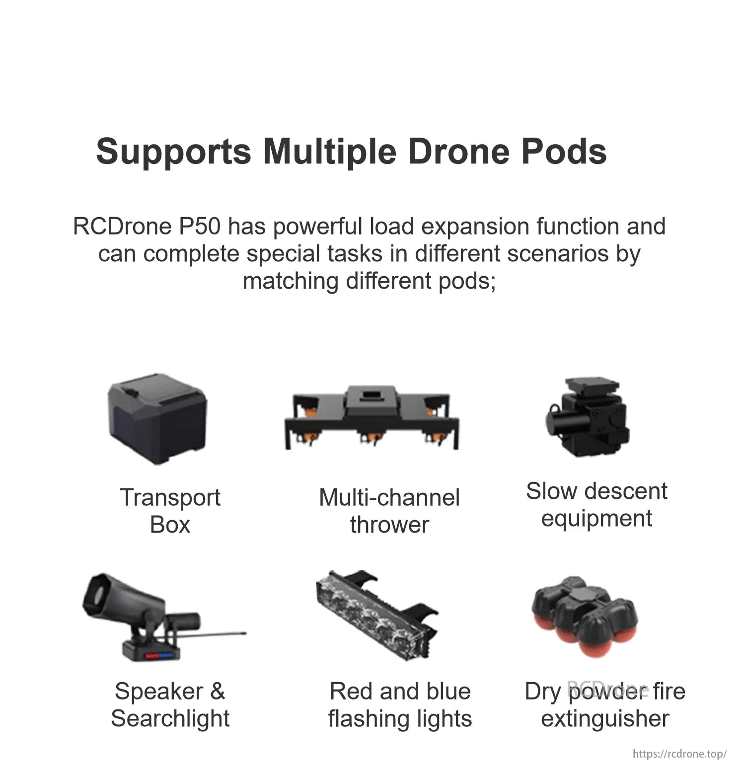 RCDrone, P50 supports multiple drone pods for various tasks, such as transport, throwing, slow descent, search, warning, and firefighting.