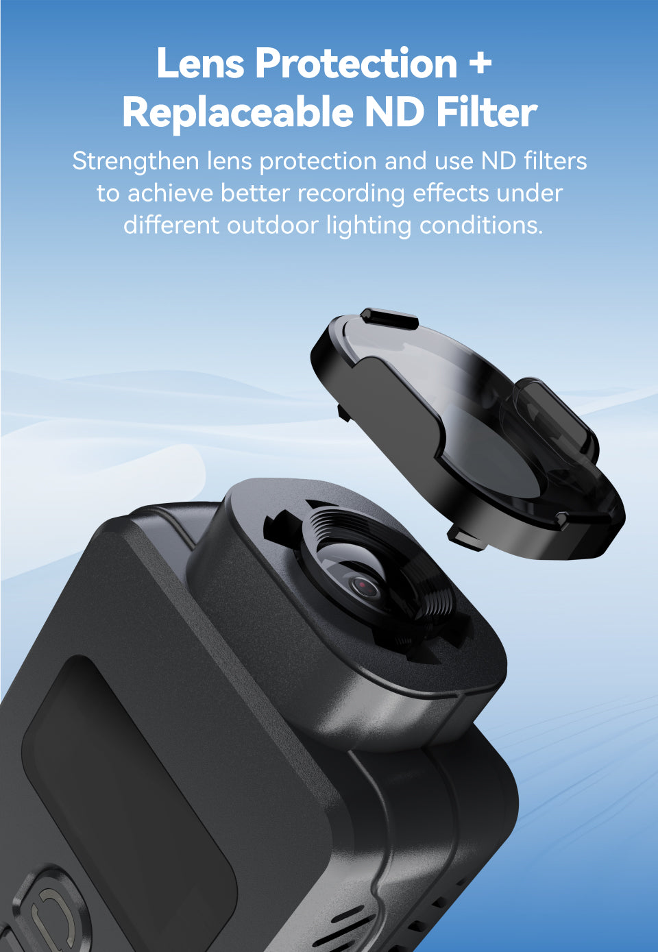 RunCam 6 Action Camera, Lens Protection Replaceable ND Filter Strengthen lens protection and use ND filters to achieve