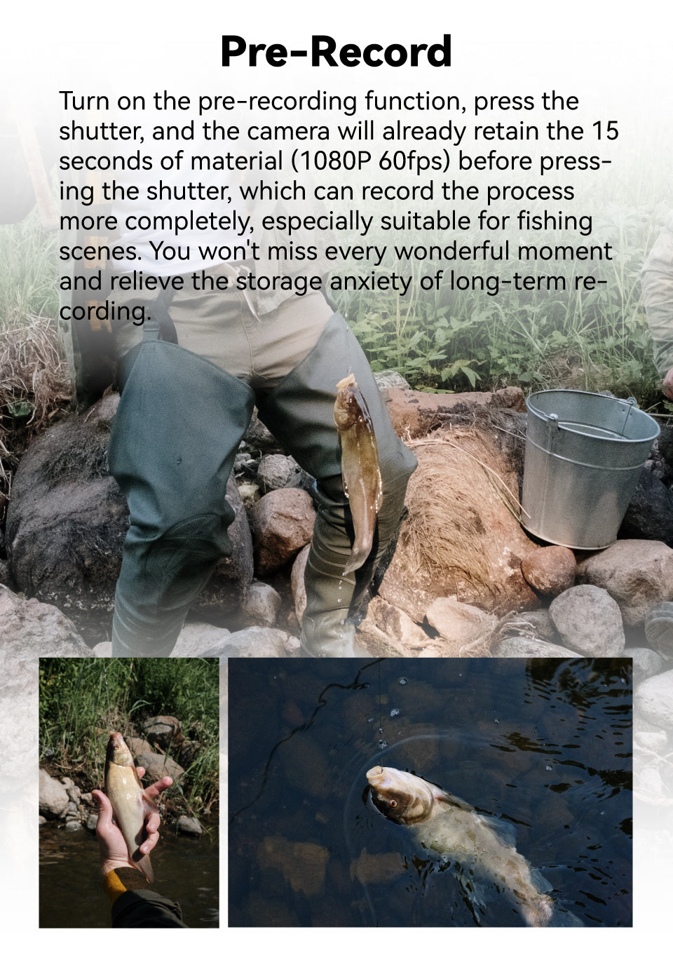 RunCam 6 RunCam 6 Action Camera, the camera will already retain the 15 seconds of material (1080P 60fps) before