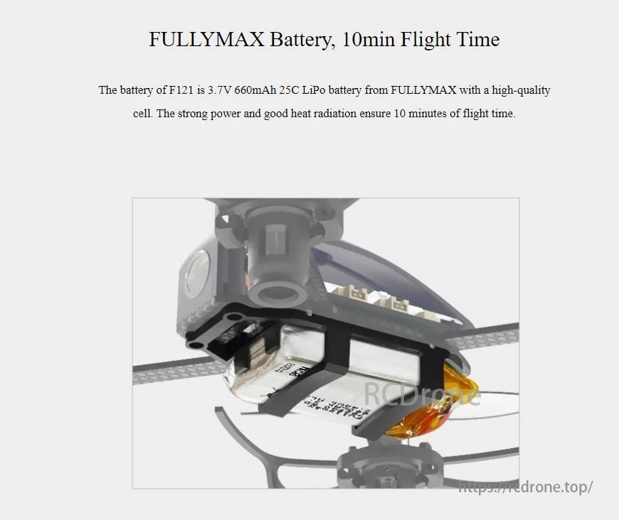 RadioLink Eneopterinae F121 FPV Training Drone, The F121 drone uses a 3.7V 660mAh LiPo battery, providing 10 minutes of flight time with strong power and efficient heat dissipation.
