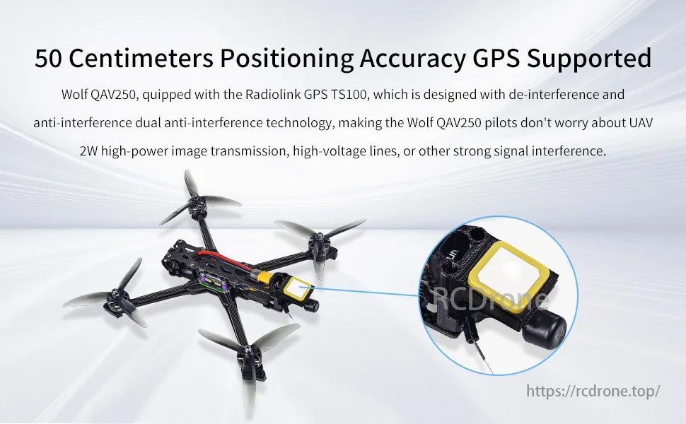 Radiolink Wolf QAV250 GPS FPV, Wolf QAV250 provides 50 cm GPS accuracy and reliable high-power transmission with dual anti-interference technology, even near strong signals.