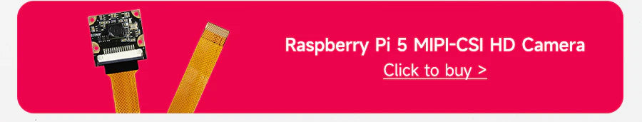 Banner link for Raspberry Pi 5 MIPI-CSI HD camera accessory