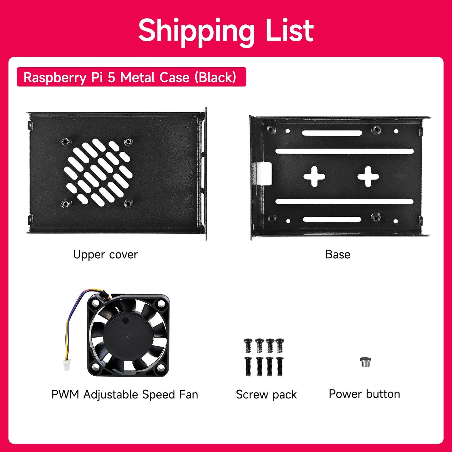 Package contents for black case: upper cover, base, PWM adjustable fan, screw pack, and power button