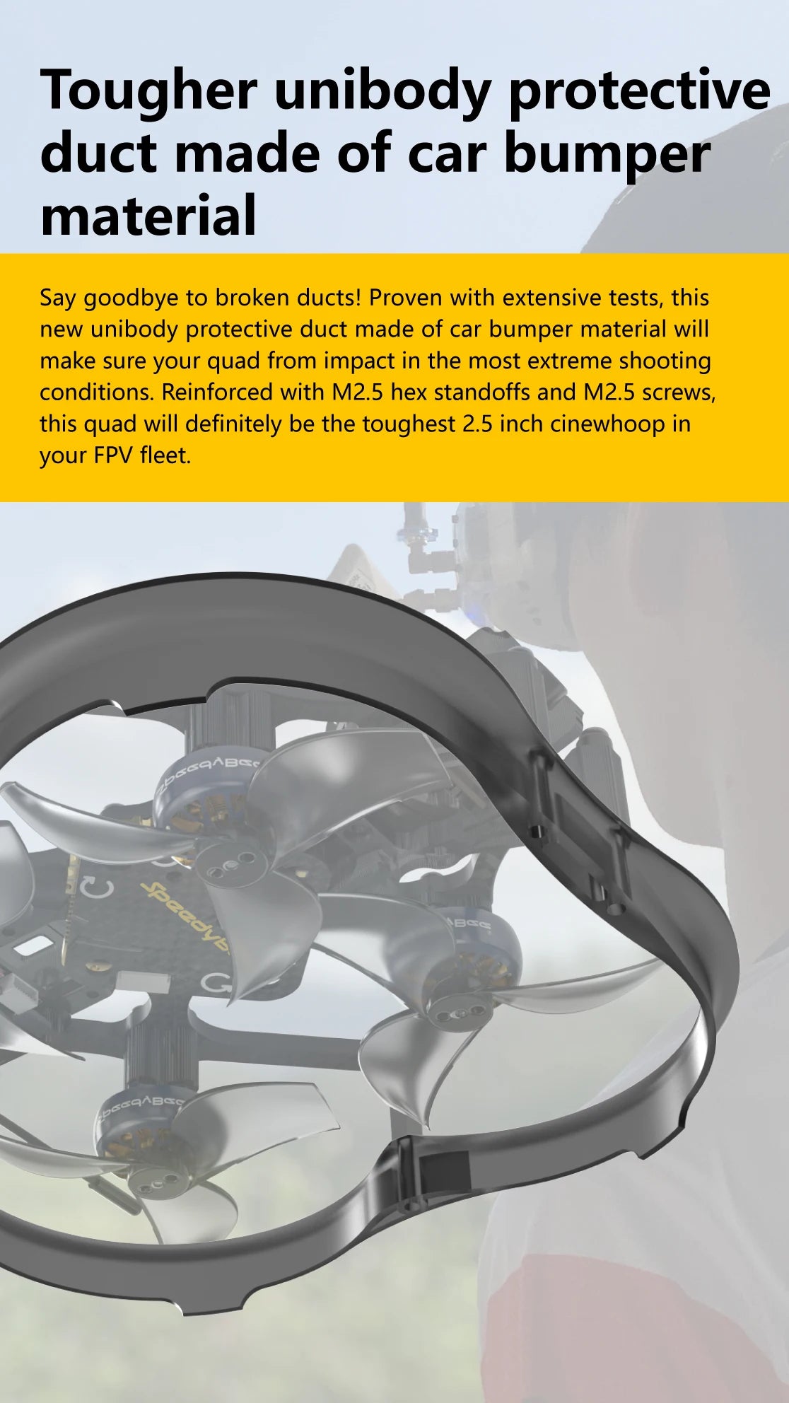 SpeedyBee F745 FreeStyle FPV Drone - 2.5 Inches 4S Quadcopter Flex25 HD with RunCam LINK Falcon 120fps Freestyle Drone F745 35A AIO Cinewhoop 12 SpeedyBee F745 FreeStyle FPV Drone, this unibody protective duct made of car bumper material will make sure your from impact