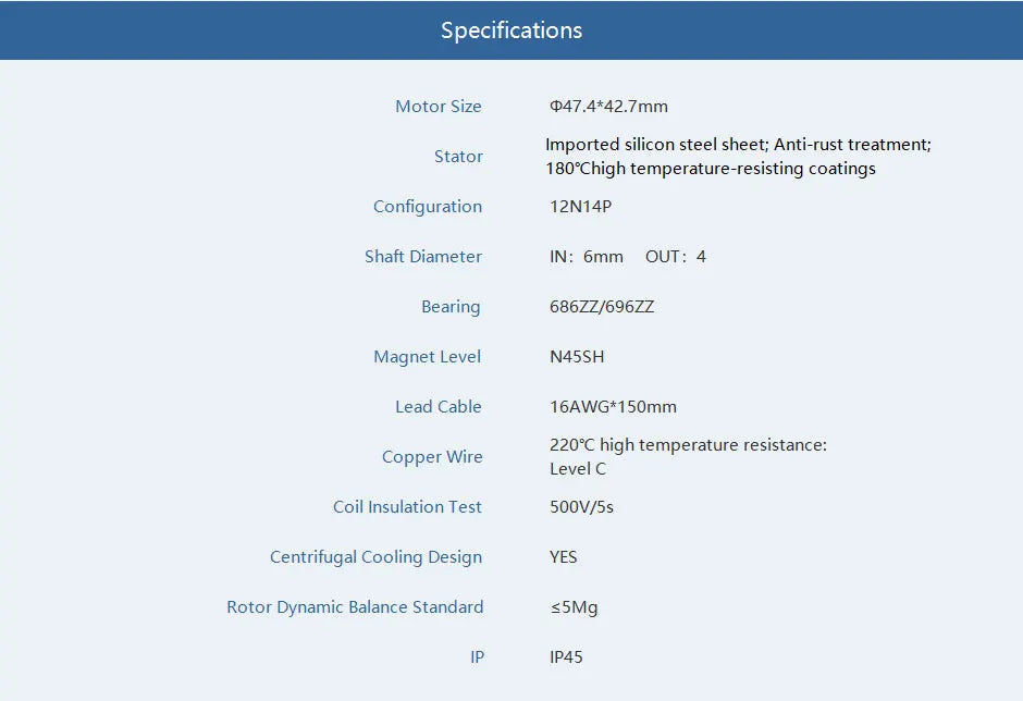 T-MOTOR, Specifications Motor Size 047.4*42.7mm Imported silicon steel sheet; Anti